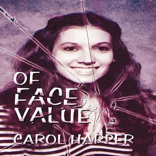 Of Face Value by Carol Harper episode artwork