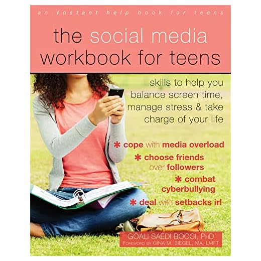 The Social Media Workbook for Teens: Skills to Help You Balance Screen Time, Manage Stress, and Take Charge of Your Life