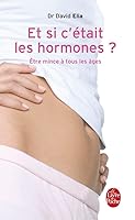 Et si c'était les hormones? (Doumayrenc) 2246696917 Book Cover