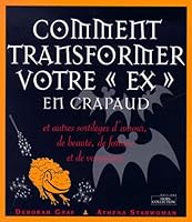 Comment transformer votre ex en crapaud 2258055369 Book Cover