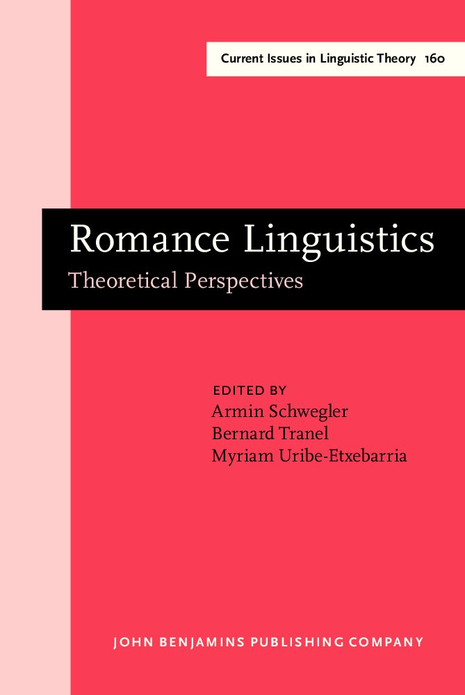 Buy Romance Linguistics: Theoretical Perspectives : Selected Papers from the 27th Linguistic Symposium on Romance Languages (Lsrl Xxvii), Irvine, 20-22 ... Iv: Current Issues in Linguistic Theory) — BookShops.in