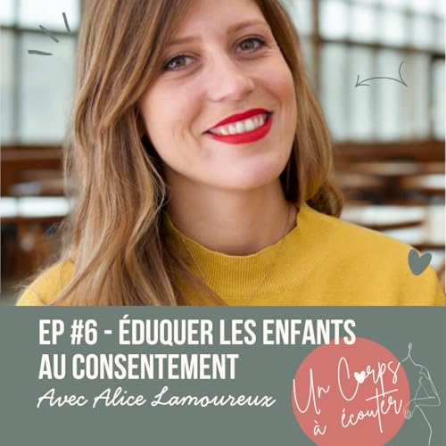 EP #6 - &Eacute;duquer les enfants au consentement