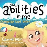The abilities in me: Congenital heart defect 1092337628 Book Cover