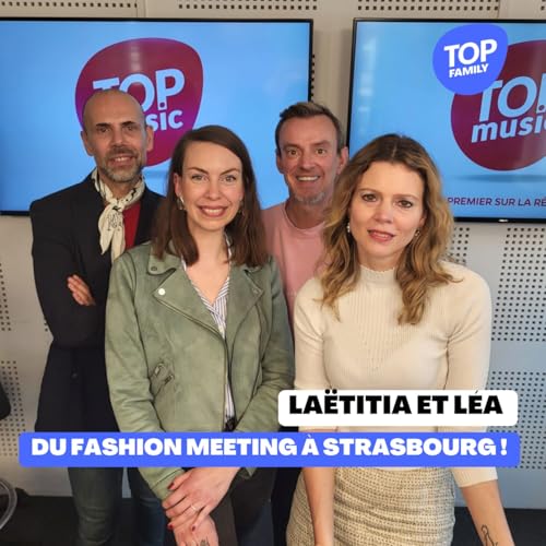 La&euml;ticia et L&eacute;a du Fashion Meeting &agrave; Strasbourg !