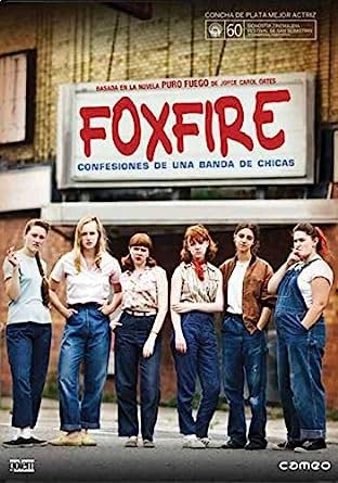 Foxfire Película para Coleccionistas que Buscan Grandes Historias de Autor