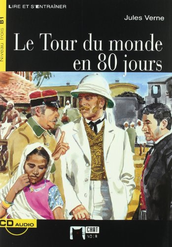Le Tour Du Monde En 80 Jours+cd (Chat Noir. Lire Et S'entrainer) Le Tour Du Monde En 80 Jours+cd (Chat Noir. Lire Et S'entrainer)