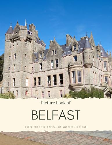 Picture Book of Belfast: Experience the Capital of Northern Ireland (Travel Coffee Table Books)