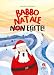 Babbo Natale Non Esiste! - 3