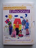 Inteligencia Emocional ~ Pasos Para Elevar El Potencial Infantil (Ediciones Gamma) w/ CD 9588177138 Book Cover