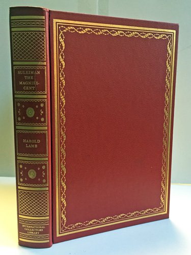 SULEIMAN THE MAGNIFICENT. The Sultan Of The East B0097I4H4Q Book Cover