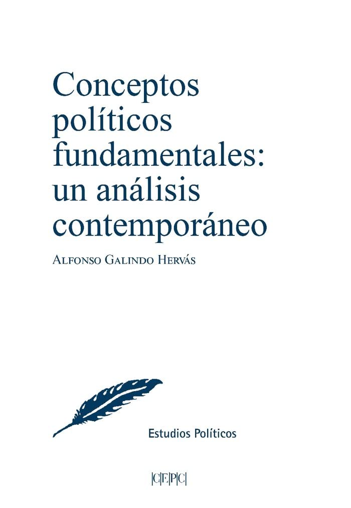 Conceptos políticos fundamentales: un análisis contemporáneo: Un análisis contemporáneo