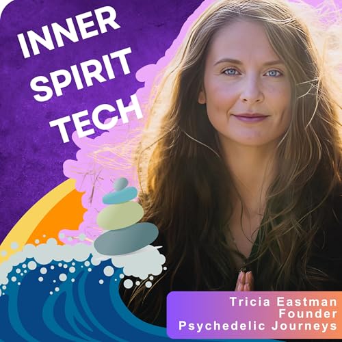 Awakening the Inner Spiritual Technology: Indigenous Wisdom, Alchemy, and Human Potential with Tricia Eastman