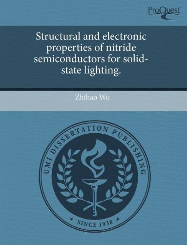 Structural and Electronic Properties of Nitride Semiconductors for ...