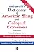 McGraw-Hill's Dictionary of American Slang and Colloquial Expressions: The Most Up-to-Date Reference for the Nonstandard Usage, Popular Jargon, and Vulgarisms of Contempos (McGraw-Hill ESL References)