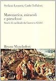 Matematica, miracoli e paradossi. Storie di cardinali da Cantor a...