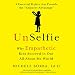 UnSelfie: Why Empathetic Kids Succeed in Our All-About-Me World