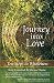 Journey Into Love: Ten Steps to Wholeness