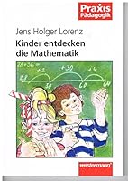 Kinder entdecken die Mathematik. (Lernmaterialien) 3141620296 Book Cover