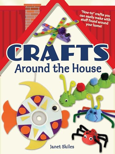 Crafts Around the House (Dover Kids Activity Books)