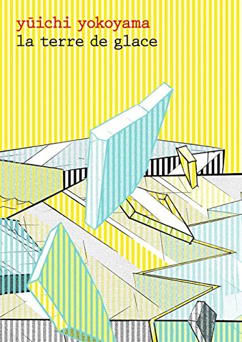 La Terre de glace — Tome 0