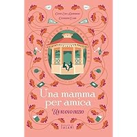 Una mamma per amica. Un nuovo inizio