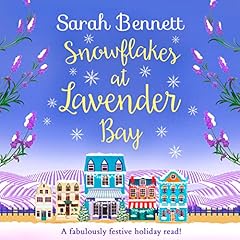 Couverture de Snowflakes at Lavender Bay Book 3