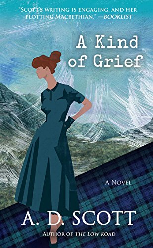 A Kind of Grief: A Novel (The Highland Gazette Mystery Series Book 6)