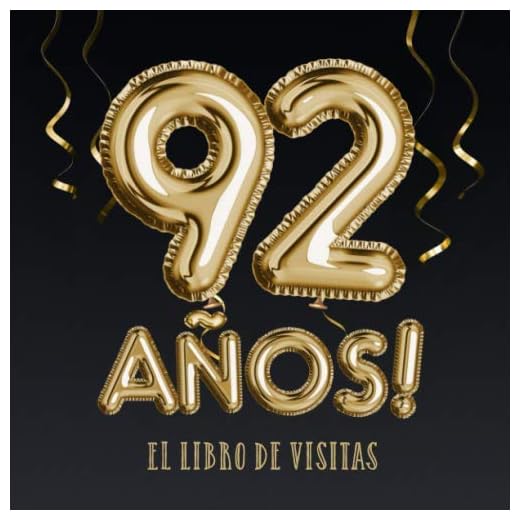 92 años - El libro de visitas: Decoración para el 92 cumpleaños – Regalos para hombre y mujer - 92 años - Edición Globos Oro Negro - Libro de firmas para felicitaciones y fotos de los invitados