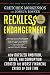 Reckless Endangerment: How Outsized Ambition, Greed, and Corruption Created the Worst Financial Crisis of Our Time