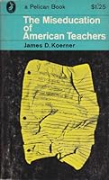The Miseducation of American Teachers B0006AYGUE Book Cover