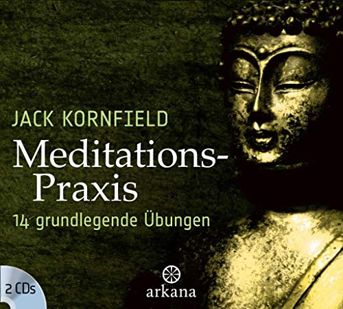 Meditations-Praxis: 14 grundlegende Übungen