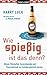 Produktbild Wie spießig ist das denn: Warum Filterkaffee, Kurzarmhemden und Pauschalurlaub uns trotzdem glücklich machen