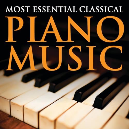 Most Essential Classical Piano Music by VARIOUS ARTISTS on Amazon Music ...