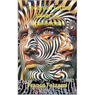 ¡Tonterías sobre salvar las apariencias! Audiolibro Por Franco Farzami arte de portada