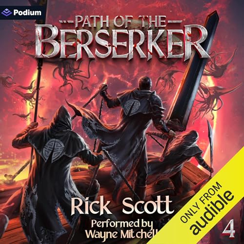 Path of the Berserker 4: A Daopocalypse Progression Fantasy by Rick Scott episode artwork