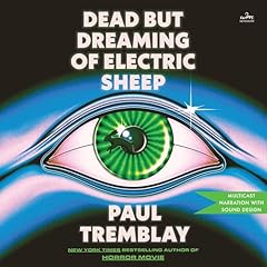 Dead but Dreaming of Electric Sheep Audiolibro Por Paul Tremblay arte de portada