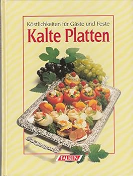Hardcover Kalte Platten. Köstlichkeiten für Gäste und Feste. [German] Book