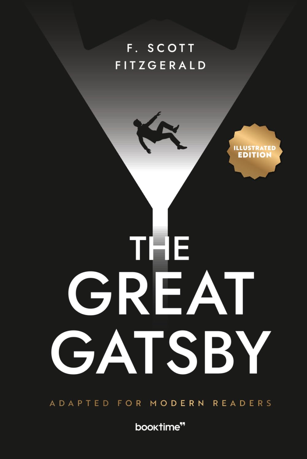 The Great Gatsby (Illustrated): Adapted for Modern Readers
