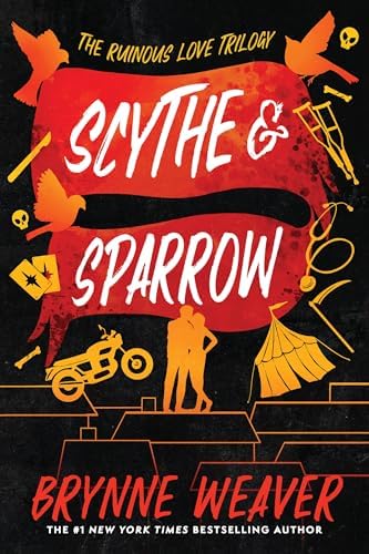 Scythe & Sparrow (Barbara Edition): The Ruinous Love Trilogy
