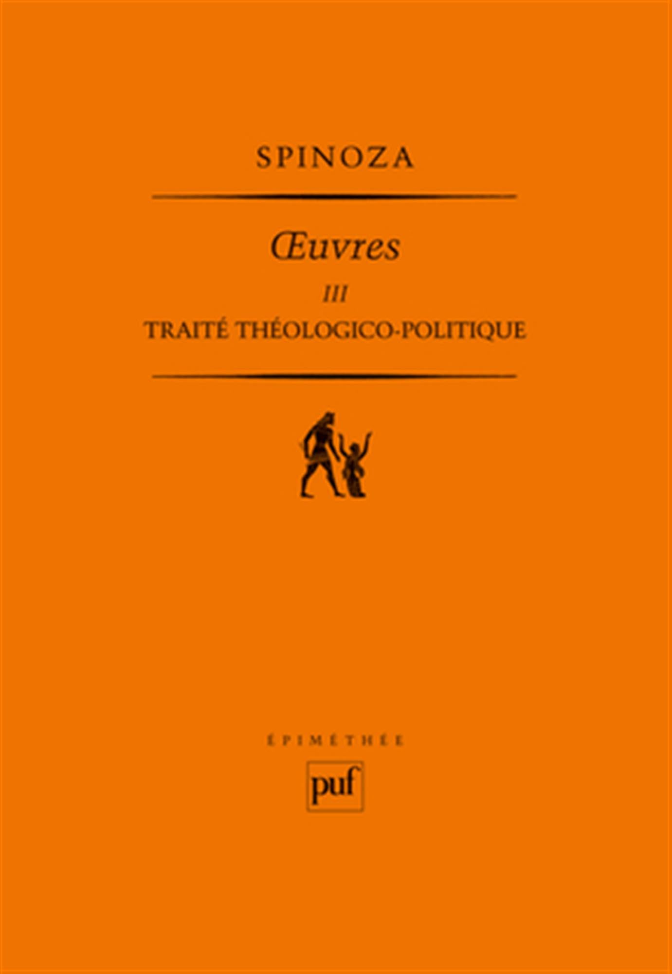Traité théologico-politique. Œuvres III: Tome 3, Traité théologico-politique