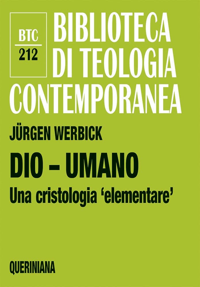 Dio - Umano. Una Cristologia «Elementare» - 4