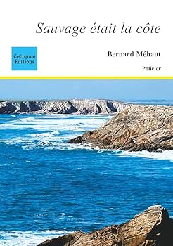 Paperback Sauvage était la côte [French] Book