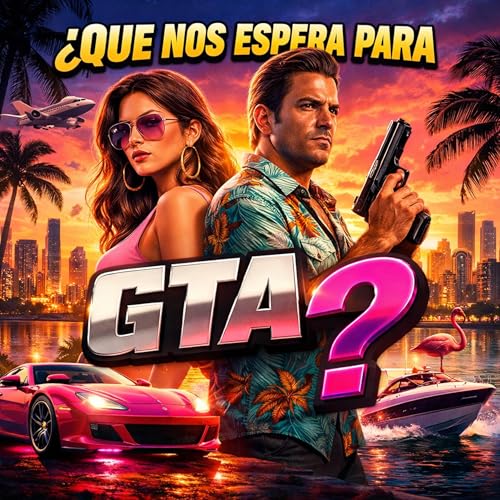GTA 6: Qu&eacute; Nos Espera el D&iacute;a 1, Streaming, Requisitos y el Impacto para Creadores