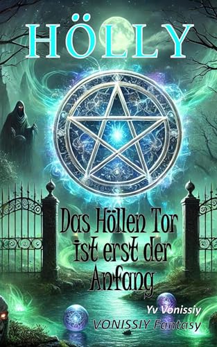 Hölly – Das Höllen Tor ist erst der Anfang