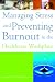 Managing Stress and Preventing Burnout in the Healthcare Workplace (American College of Healthcare Executives Management)