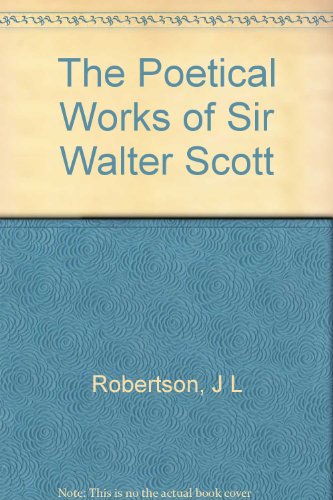 The Poetical Works of Sir Walter Scott B000J6GEMI Book Cover