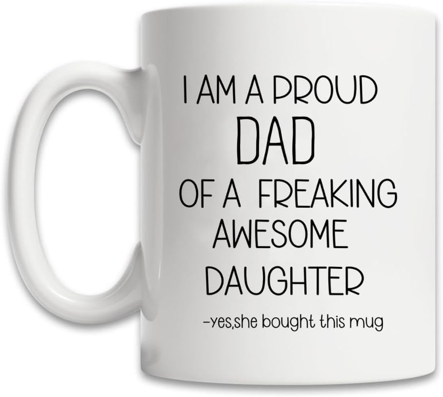 MissDaisy-Iโm Proud Dad Of A Awesome Daughter Funny Coffee Mug - Best Gifts from Daughter - Cool Birthday Present Idea for Men, Him - Fun Novelty Dad Mug, Cup