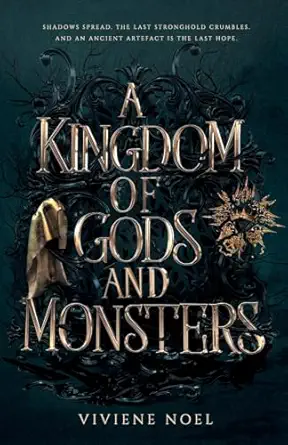 A Kingdom of Gods and Monsters