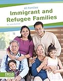 Immigrant and Refugee Families (All Families)