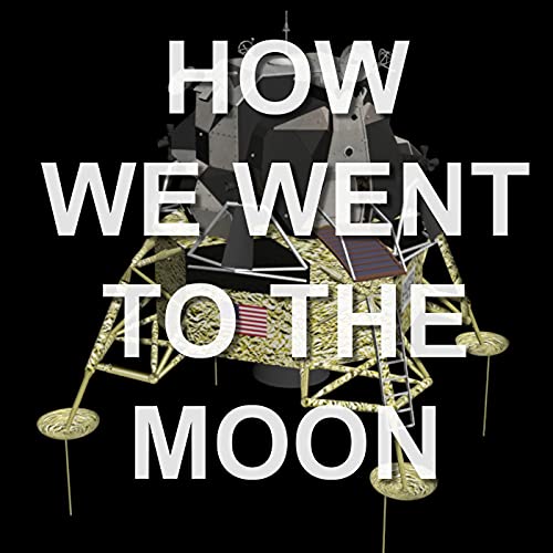 How We Went to the Moon cover art